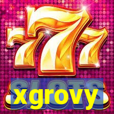 xgrovy