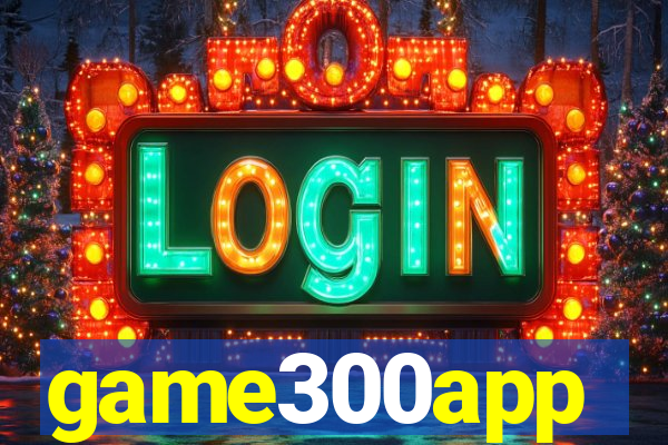 game300app