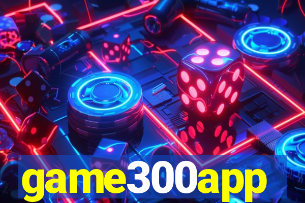 game300app