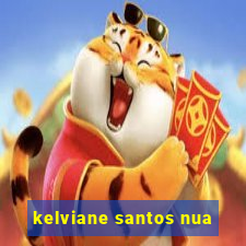 kelviane santos nua