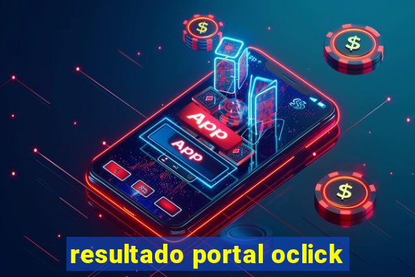 resultado portal oclick