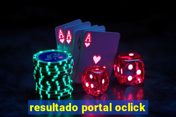 resultado portal oclick