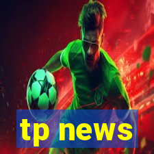 tp news