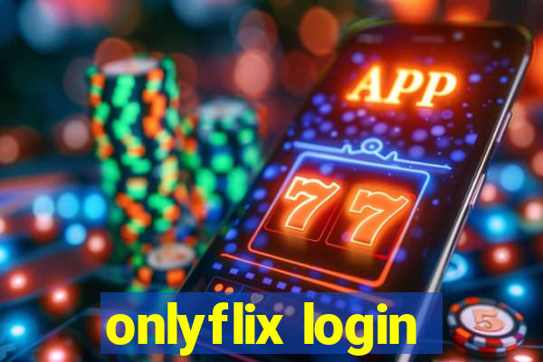 onlyflix login