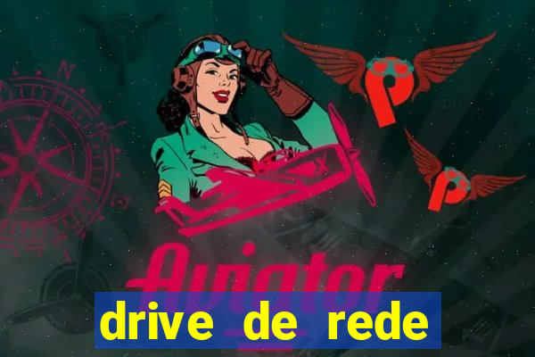 drive de rede windows 7