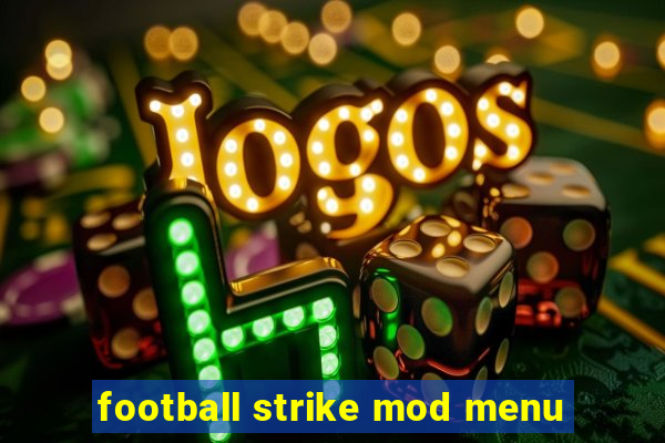 football strike mod menu