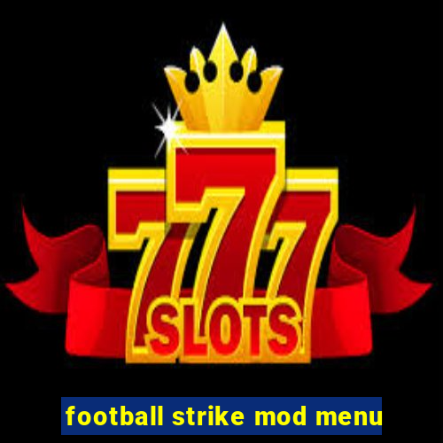 football strike mod menu