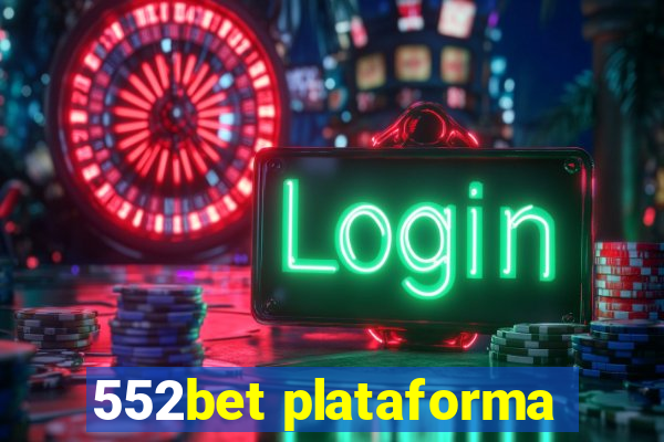 552bet plataforma