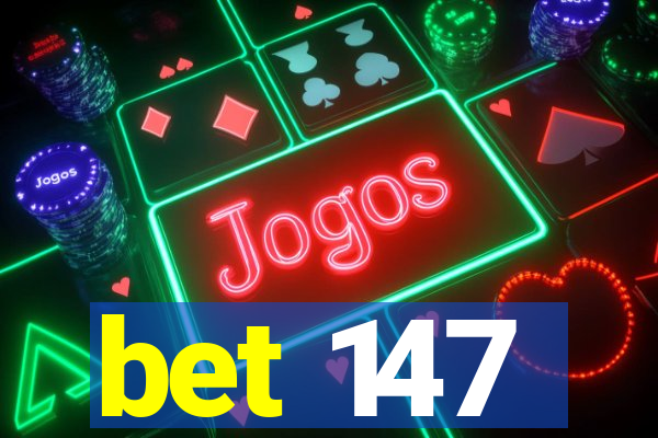 bet 147