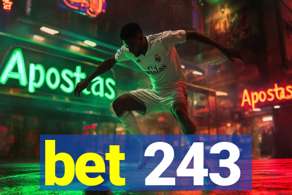 bet 243