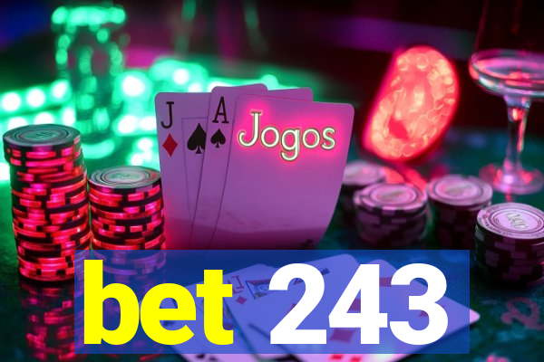 bet 243