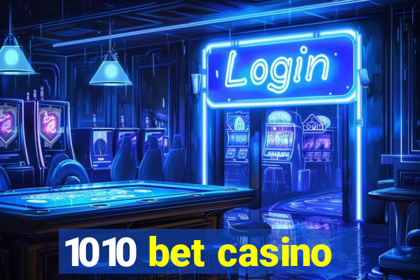 1010 bet casino