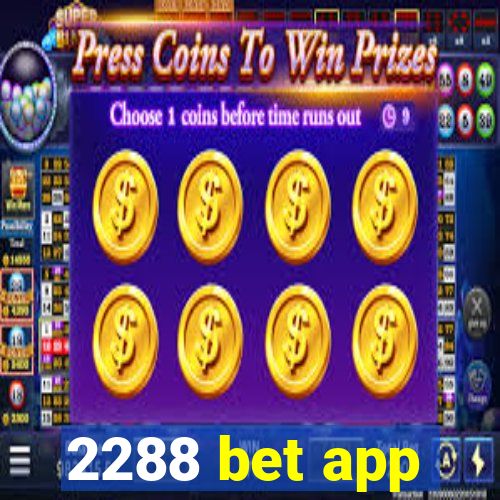 2288 bet app