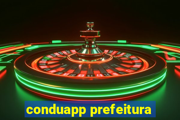 conduapp prefeitura