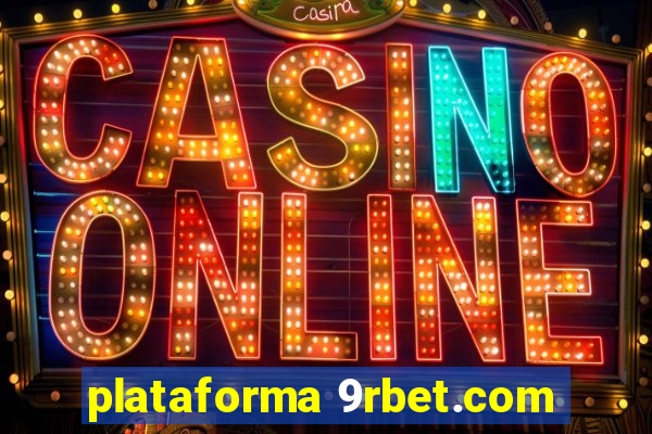 plataforma 9rbet.com