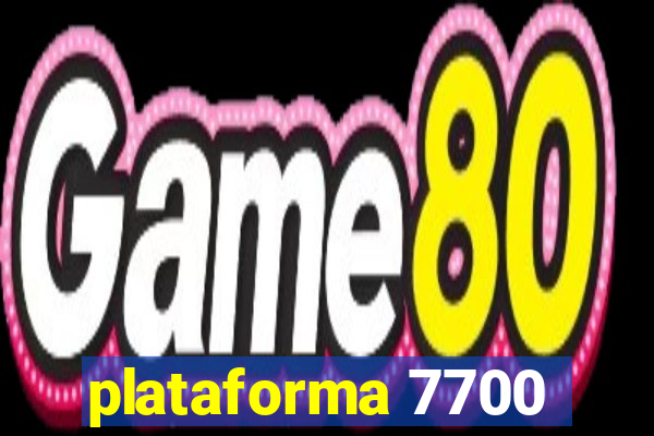 plataforma 7700