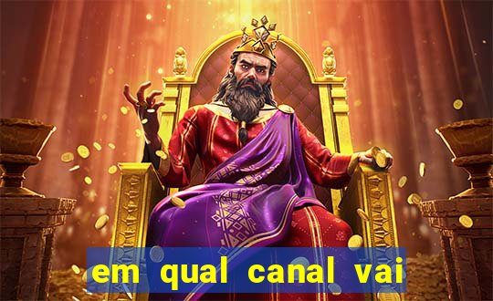 em qual canal vai passar o jogo do inter