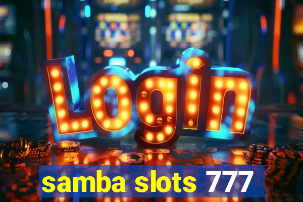 samba slots 777