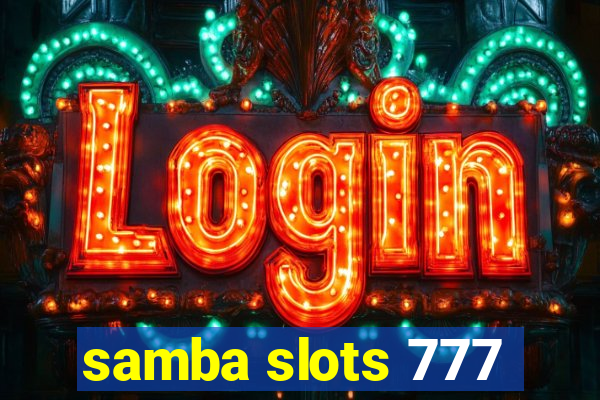 samba slots 777