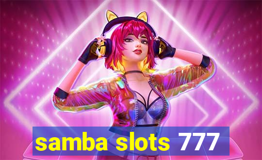 samba slots 777