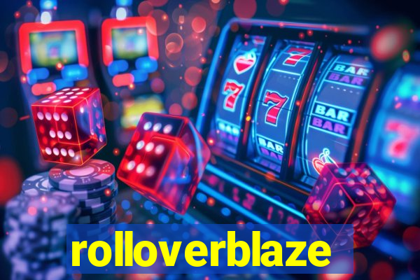 rolloverblaze