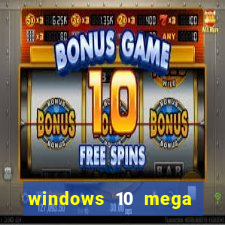 windows 10 mega lite premium download