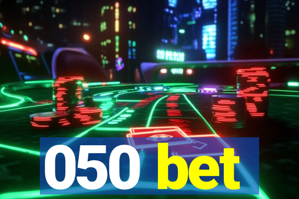 050 bet