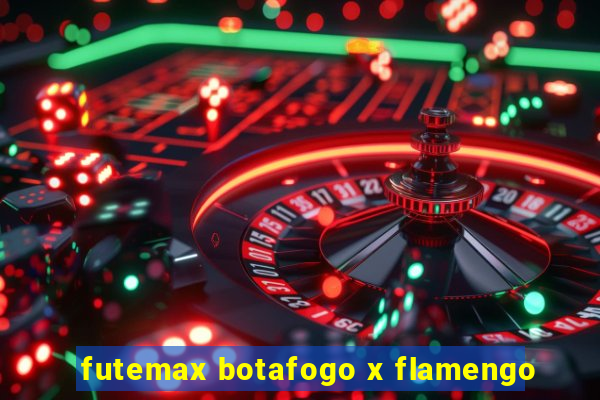 futemax botafogo x flamengo