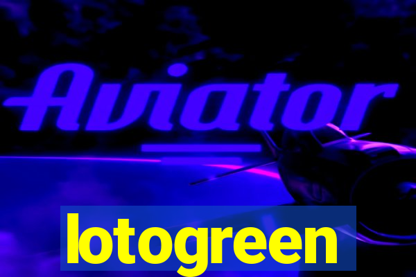 lotogreen