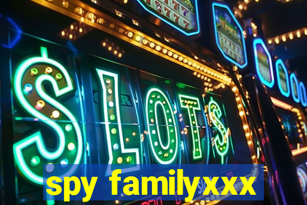 spy familyxxx