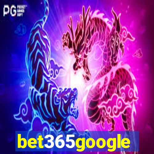 bet365google