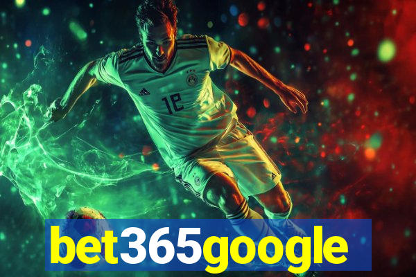 bet365google