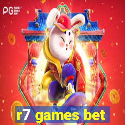 r7 games bet