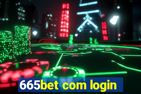 665bet com login