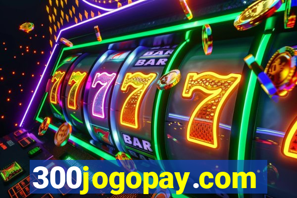 300jogopay.com