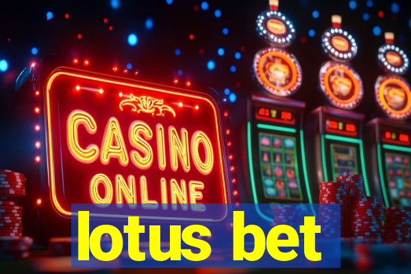 lotus bet