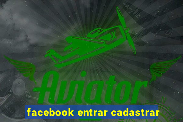 facebook entrar cadastrar