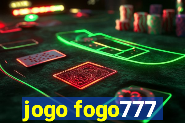 jogo fogo777