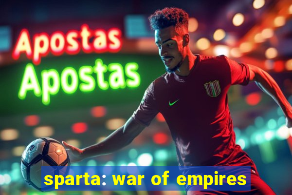 sparta: war of empires