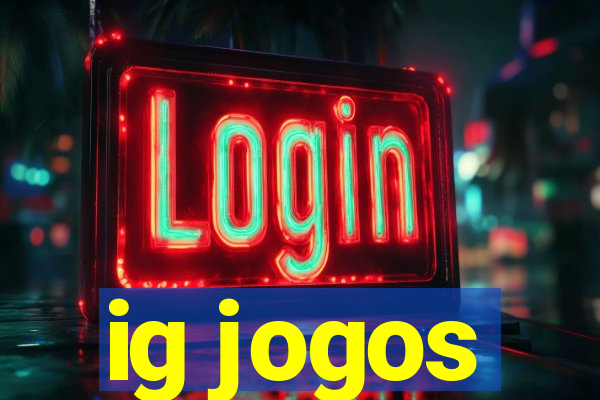 ig jogos