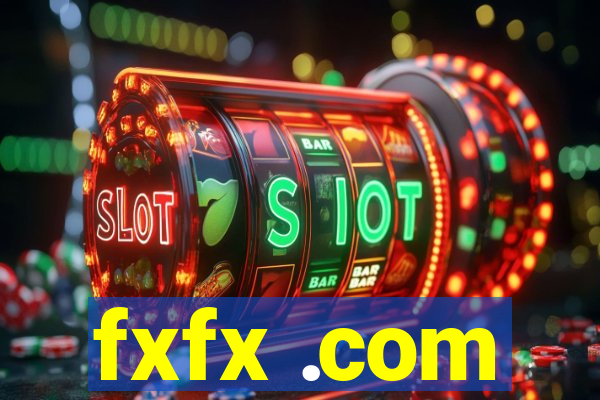 fxfx .com