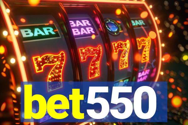 bet550