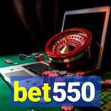 bet550