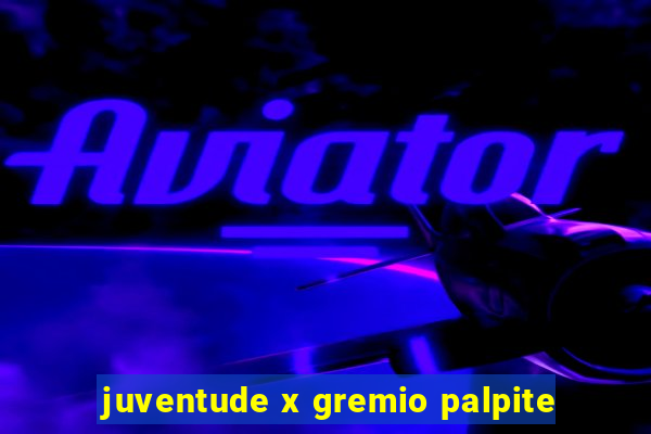 juventude x gremio palpite