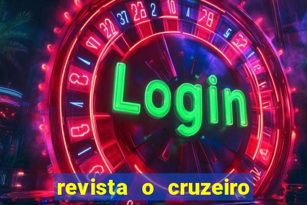 revista o cruzeiro acervo digital