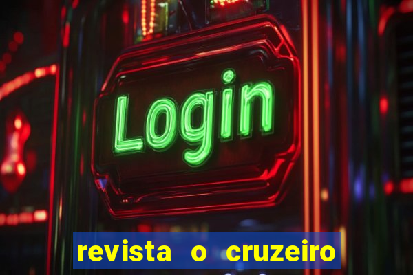 revista o cruzeiro acervo digital