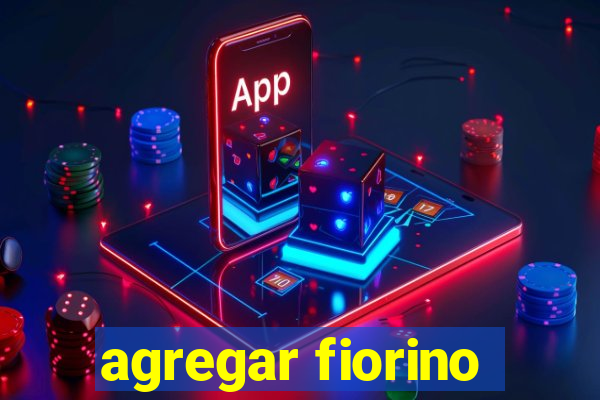 agregar fiorino