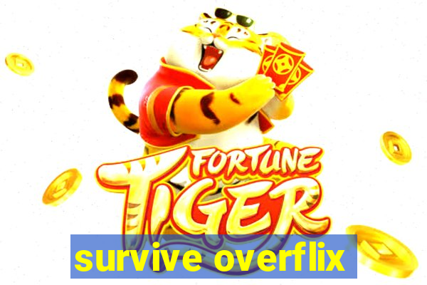 survive overflix