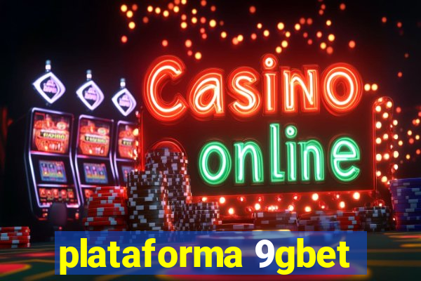 plataforma 9gbet