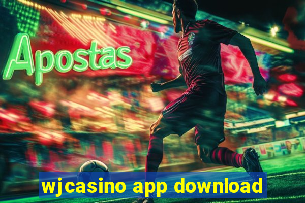 wjcasino app download